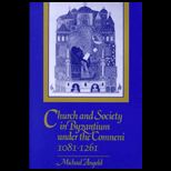 Church and Society in Byzantium under the Comneni, 1081 1261