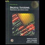 Digital Systems  Principles and Application   With CD and L. M.