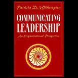 Communicating Leadership  An Organizational Perspective