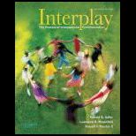 Interplay The Process of Interpersonal Communication   Text Only
