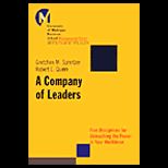 Company of Leaders  Five Disciplines for Unleashing the Power in Your Workforce