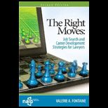 Right Moves Job Search and Career Development Strategies for Lawyers