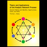 Theory and Application of Analytic Network Process