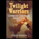 Twilight Warriors  Covert Air Operations against the USSR