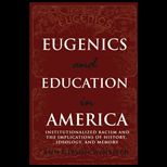 Eugenics and Education in America