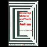 Educating Children and Youth With Autism  Strategies for Effective Practice