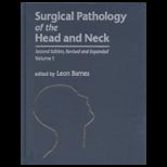 Surgical Pathology of Head and Neck, Volume 1, 2 and 3