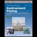 Pilots Manual Volume 3 Instrument Flying