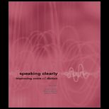 Speaking Clearly Improving Voice and Diction With Cd