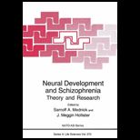 Neural Development and Schizophrenia