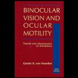 Binocular Vision and Ocular Motility  Theory and Management of Strabismus