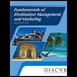 Fundamentals of Destination Management and Marketing