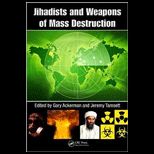 Jihadists and Weapons of Mass Destruction