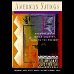 American Nations  Encounters in Indian Country, 1850 to the Present