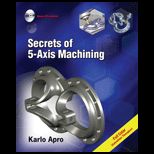 Secrets of 5 Axis Machining   With Cd