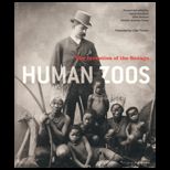 Human Zoos The Invention of the Savage