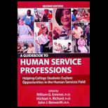 Guidebook to Human Service Professions Helping College Students Explore Opportunities in the Human Services Field