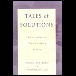 Tales of Solutions  A Collection of Hope Inspiring Stories