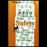 Keys to Behavior Based Safety