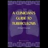 Clinicians Guide to Tuberculosis