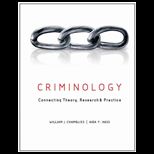 Criminology Connecting Theory, Research, and Practice