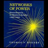 Networks of Power  Electrification in Western Society, 1880 1930