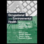 Occupational and Environmental Health  Recognizing and Preventing Disease and Injury