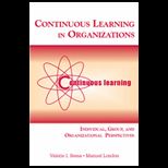 Continuous Learning in Organizations individual, Group, and Organizational Perspectives