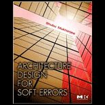 Architecture Design for Soft Errors