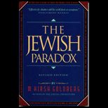 Jewish Paradox  The Incredible, Ironic, Bizarre, Funny, and Provocative in the Image of the Jews