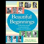 Beautiful Beginnings  Developmental Curriculum for Infants and Toddlers   With CD