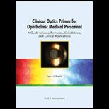 Clinical Optics Primer for Ophthalmic
