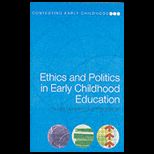 Ethics and Politics in Early Childhood