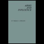 Arms and Influence