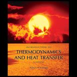 Introduction to Thermodynamics and Heat Transfer  Text