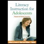 Literacy Instruction for Adolescents Research Based Practice