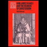 King James VI and I and Reunion of Christendom
