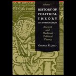 History of Political Theory  An Introduction to Ancient and Medieval Political Theory, Volume 1