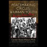Peacemaking Circles and Urban Youth