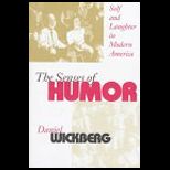Senses of Humor  Self and Laughter in Modern America