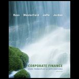 Corporate Finance Core Principles and Applications   With Access