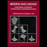 Binding and Linkage  Functional Chemistry of Biological Macromolecules