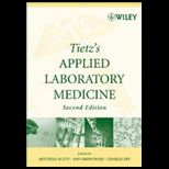 Tietzs Applied Laborotory Medicine
