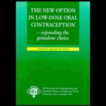 New Option in Low Dose Oral Contraception