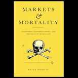 Markets and Mortality  Economics, Dangerous Work and the Value of Human Life
