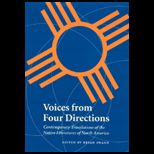 Voices From Four Directions  Contemporary Translations of the Native Literatures of North America