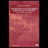 Russian Nuclear Shield From Stalin