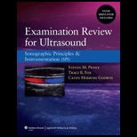 Examination Review for Ultrasound Sonography Principles and Instrumentation
