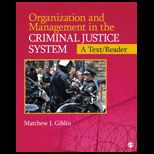 Organization and Management in the Criminal Justice System A Text / Reader