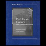 Real Estate Finance  Theory and Practice /  Problem Workbook